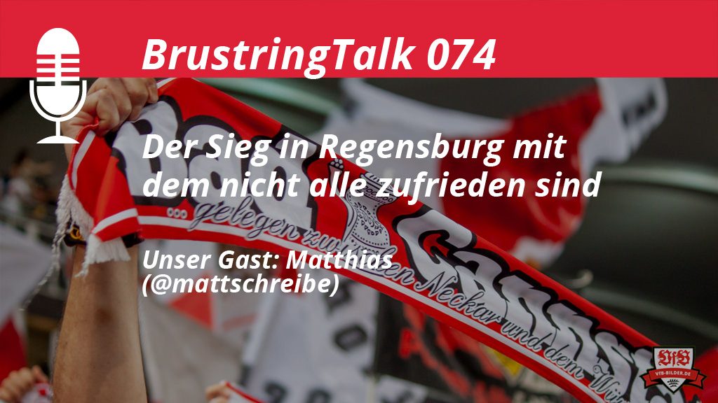 VfB Brustingtalk Podcast gegen Regensburg