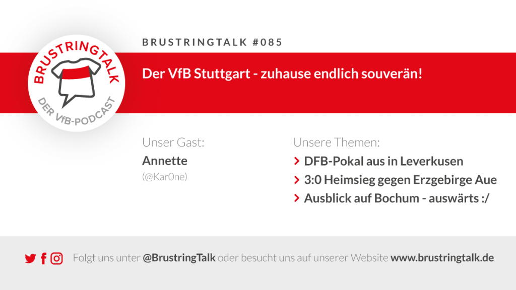 BrustringTalk Folge 085 - VfB Stuttgart Fan Podcast